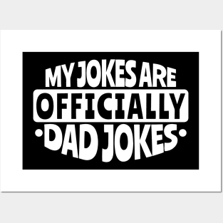 My Jokes are Officially Dad Jokes Posters and Art